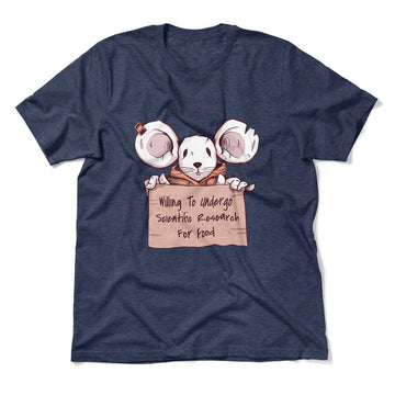 Willing To Undergo Scientific Research For Food Men/Unisex T-Shirt in Heather Navy color